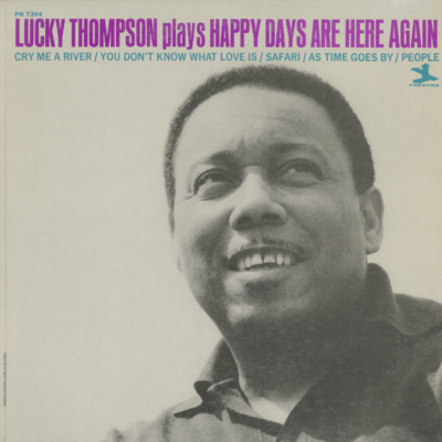 Lucky Thompson Plays Happy Days Are Here Again (1965)