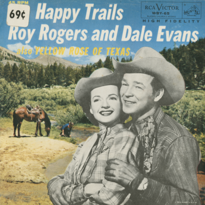 Happy Trails / Yellow Rose Of Texas