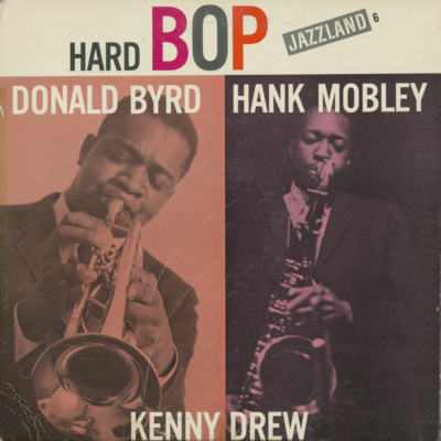 Hard Bop With Donald Byrd & Hank Mobley (1960)