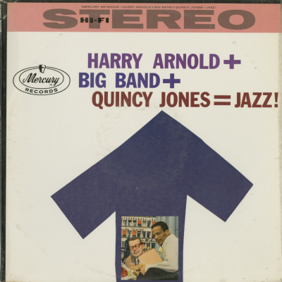 Harry Arnold + Big Band + Quincy Jones = Jazz! (1958)