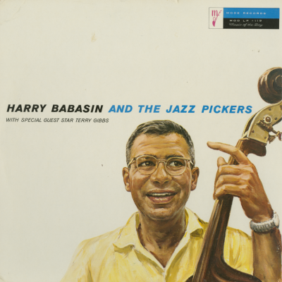 Harry Babasin And The Jazz Pickers With Special Guest Star Terry Gibbs