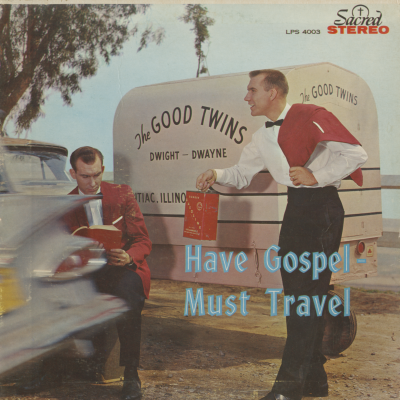 Have Gospel Must Travel