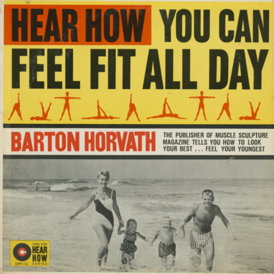 Hear How You Can Feel Fit All Day (1960)