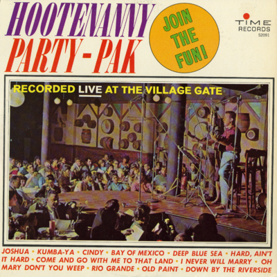 Hootenanny Party Pak Recorded Live At The Village gate