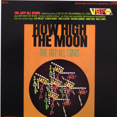 How High The Moon The JATP All Stars