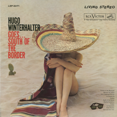 Hugo Winterhalter Goes South Of The Border