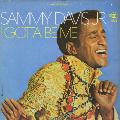 I Gotta Be Me