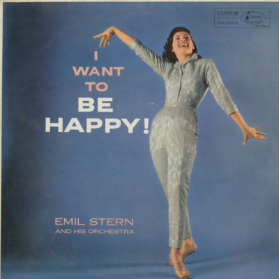 I Want To Be Happy Emil Stern And His Orchestra