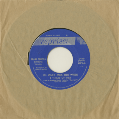 I'll Only Miss Her When I Think Of Her / Ev'rybody Has The Right To Be Wrong