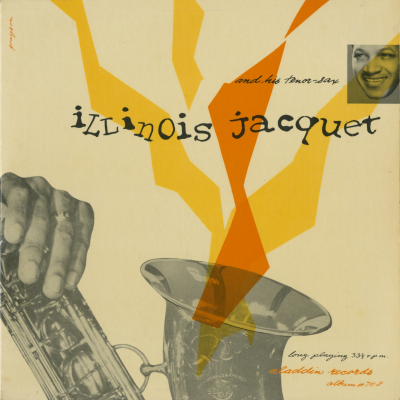 Illinois Jacquet And His Tenor Sax
