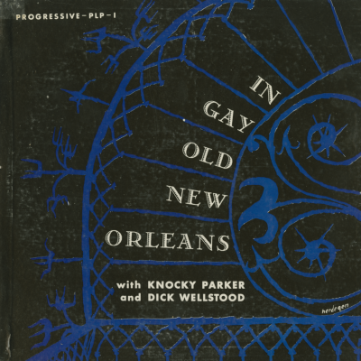 In Gay Old New Orleans With Knocky Parker And Dick Wellstood
