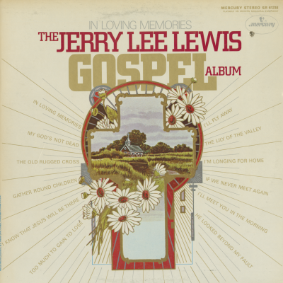 In Loving Memories Jerry Lee Lewis's Gospel Album