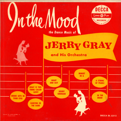 In The Mood The Dance Music Of Jerry Gray And His Orchestra