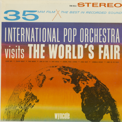 International Pop Orchestra Visits The World's Fair (1964)