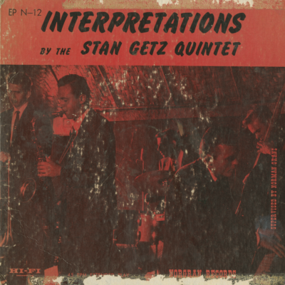 Interpretations By The Stan Getz Quartet @ (1954)