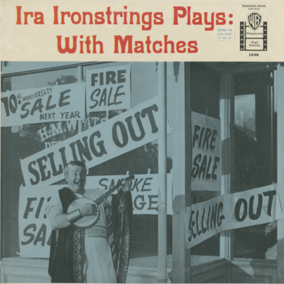 Ira Ironstrings Plays With Matches (1959)