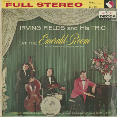 Irving Fields And His Trio At The Emerald Room