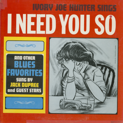 Ivory Joe Hunter Sings I Need You So
