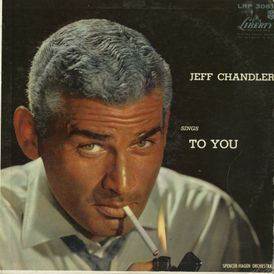 Jeff Chandler Sings For You (1957)