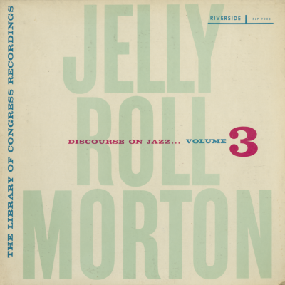 Jelly Roll Morton Volume 3