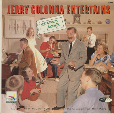 Jerry Colonna Entertains At Your Party