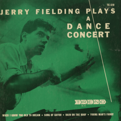 Jerry Fielding Plays A Dance Concert (1954)