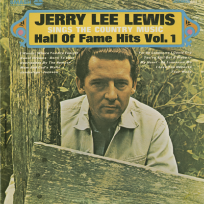 Jerry Lee Lewis Sings The Country Music Hall Of Fame Hits Vol 1