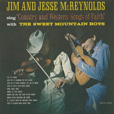 Jim And Jesse McReynolds Sing Country And Western Songs Of Faith