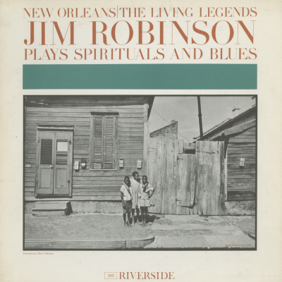 Jim Robinson Plays Spirituals And Blues