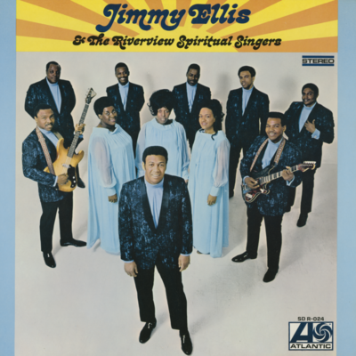 Jimmy Ellis & The Riverview Spiritual Singers (1969)