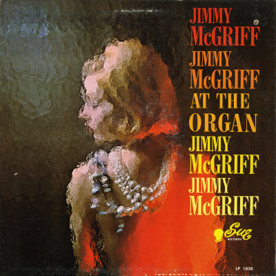 Jimmy McGriff At The Organ