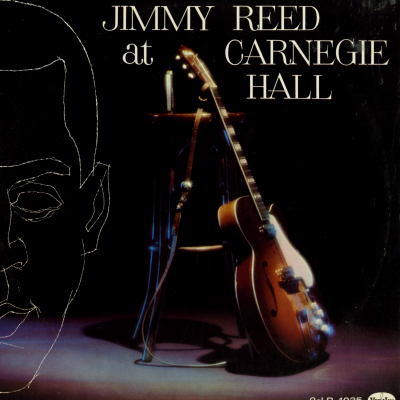 Jimmy Reed At Carnegie Hall