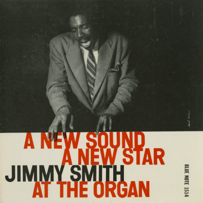 A New Sound A New Star Jimmy Smith At The Organ