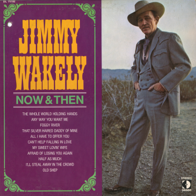 Jimmy Wakely Now & Then