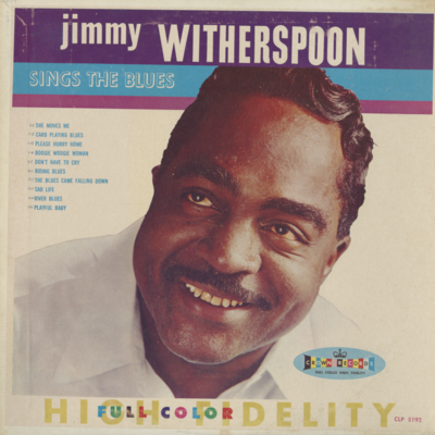 Jimmy Witherspoon Sings The Blues