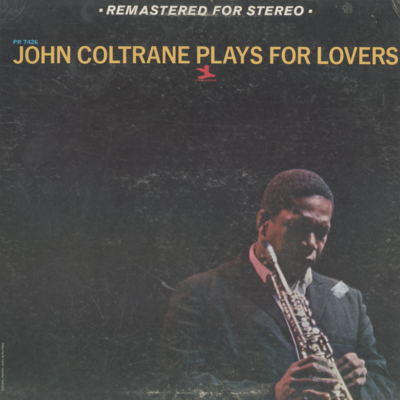 John Coltrane Plays For Lovers