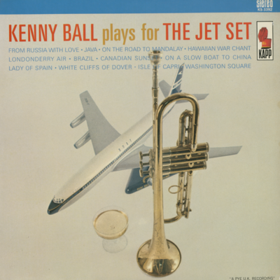 Kenny Ball Plays For The Jet Set