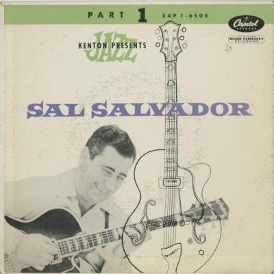Kenton Presents: Sal Salvador Part 1 (1954)