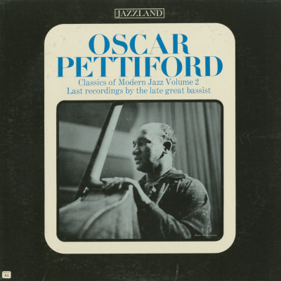 Classics Of Modern Jazz Volume 2 Last Recording By The Late Great Bassist