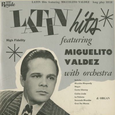Latin Hits Featuring Miguelito Valdez (1955)