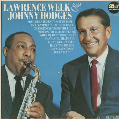 Lawrence Welk And Johnny Hodges