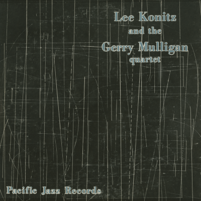 Lee Konitz And The Gerry Mulligan Quartet