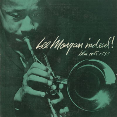 Lee Morgan Indeed!