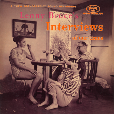 Lenny Bruce's Interviews Of Our Times (1959)
