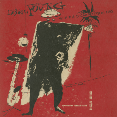 Lester Young And The Oscar Peterson Trio