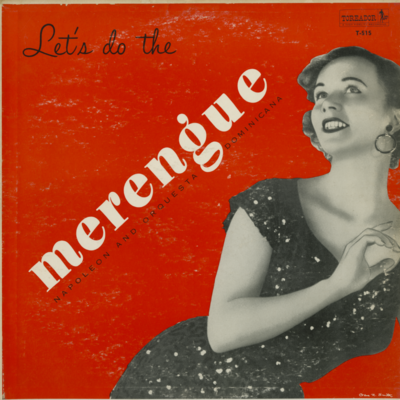 Let's Do The Merengue Napoleon And His Domincan Orchestra