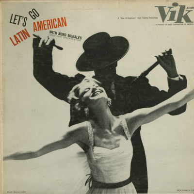 Let's Go Latin American With Noro Morales And His Orchestra