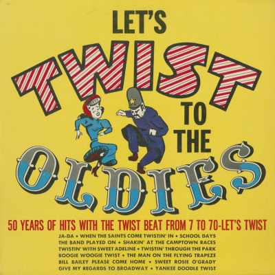 Let's Twist To The Oldies