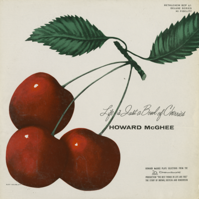 Life Is Just A Bowl Of Cherries