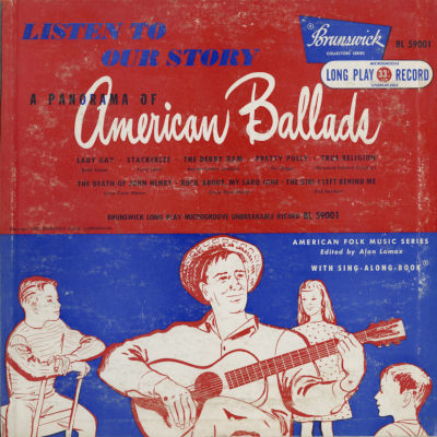 Listen To Our Story A Panorama Of American Ballads